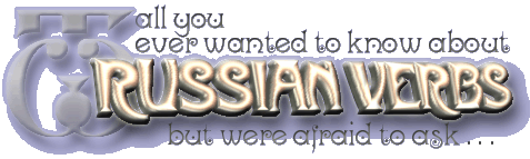 All you ever wanted to know about Russian verbs . . .